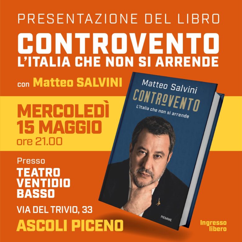 Matteo Salvini Ad Ascoli Piceno Per La Presentazione Del Suo Libro